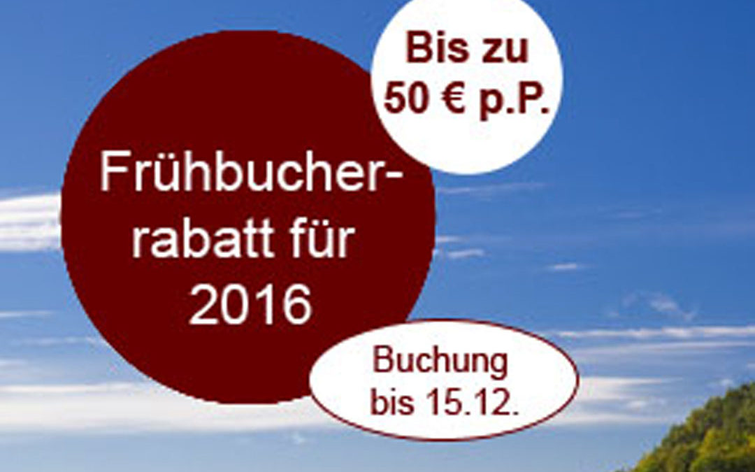 Frühbucherrabatt 2016